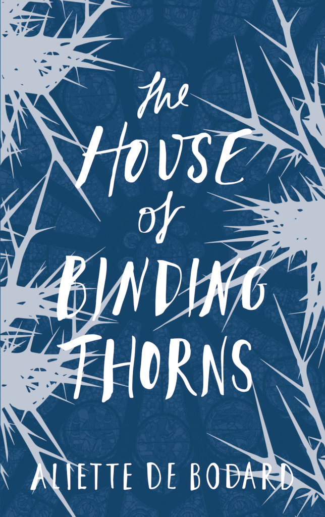 The House of Binding Thorns now out in UK paperback