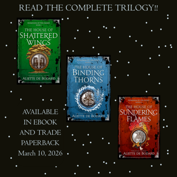 Covers of Dominion of the Fallen by Aliette de Bodard: The House of Shattered Wings, The House of Binding Thorns, The House of Sundering Flames